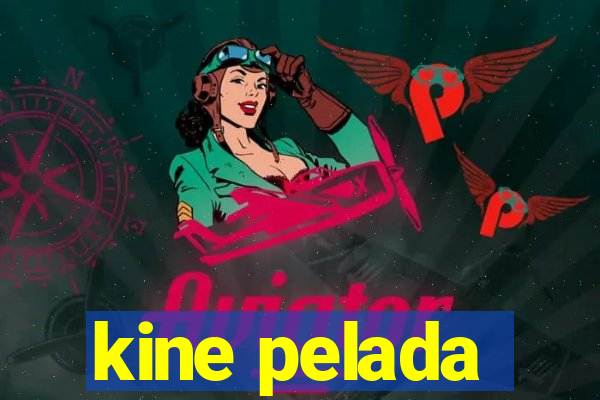 kine pelada